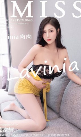 [IMISS爱蜜社]2021.12.31 VoL.648 Lavinia肉肉[47+1P]