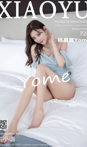 [XIAOYU语画界]2021.07.09 VOL.567 杨晨晨Yome[72+1P]