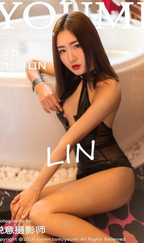 [YouMi尤蜜荟] 2016.12.30 Vol.004 周琰琳LIN[53+1P]