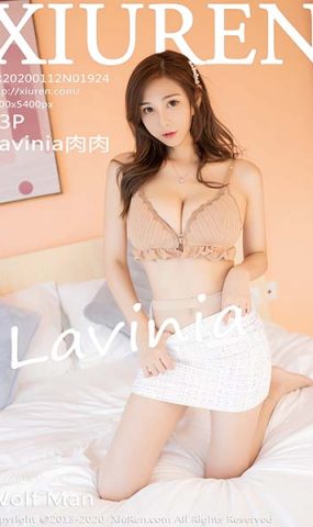 [Xiuren绣人网]XR20200112N01924 2020.01.12 NO.1924 颜值+身材都堪称完美的女神 Lavinia肉肉[43+1P]