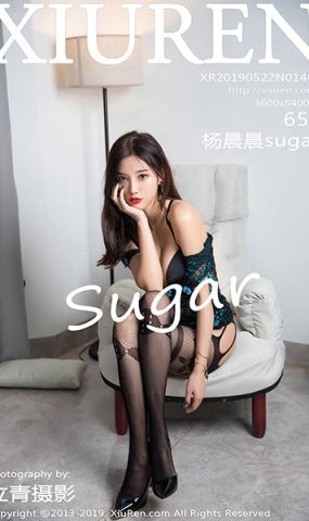 [Xiuren绣人网]XR20190522N01465 2019.05.22 NO.1465 姓感往袜 杨晨晨sugar[65P]