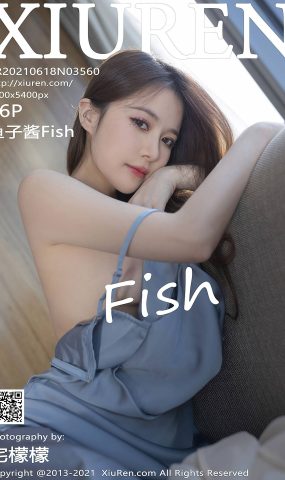 [XIUREN绣人网] 2021.06.18 No.3560 鱼子酱Fish [77P]