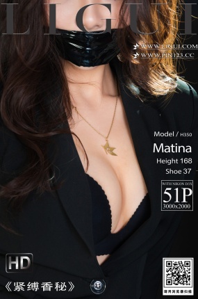 [Ligui丽柜] 2023.01.13《紧缚香秘》Matina